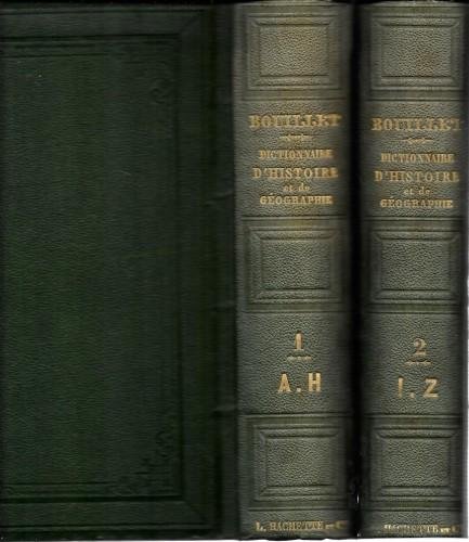 Dictionnaire Universel d'Histoire et de Geographie contenant : l'Histoire proprement …