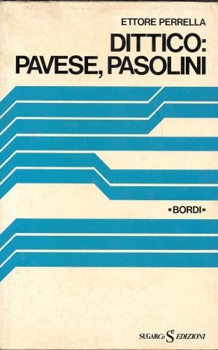 Dittico: Pavese, Pasolini