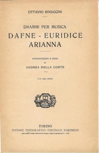 Drammi per musica. Dafne - Euridice - Arianna