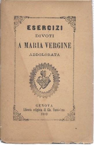 Esercizi divoti a Maria Vergine addolorata