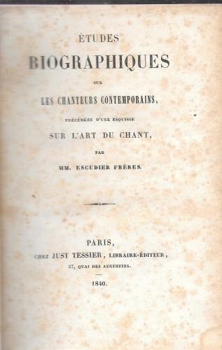 Etudes biographiques sur les chanteurs contemporains, precedé d'une esquisse sur …