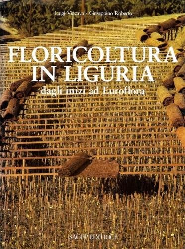 Floricoltura in Liguria dagli inizi ad Euroflora
