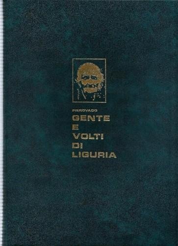 Gente e volti di Liguria. Viaggio fotografico alla ricerca dell'umanità …