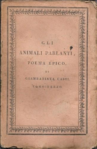 Gli animali parlanti, poema epico in ventisei canti, in 3 …