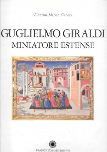 Guglielmo Giraldi miniatore estense