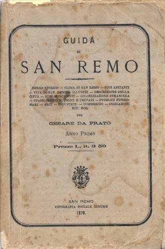 Guida di San Remo per Cesare Da Prato. Anno Primo