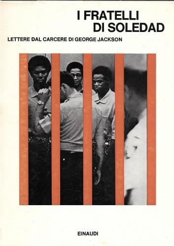 I fratelli di Soledad. Lettere dal carcere di George Jackson