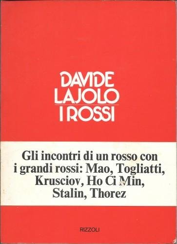 I rossi. Gli incontri di un rosso con i grandi …
