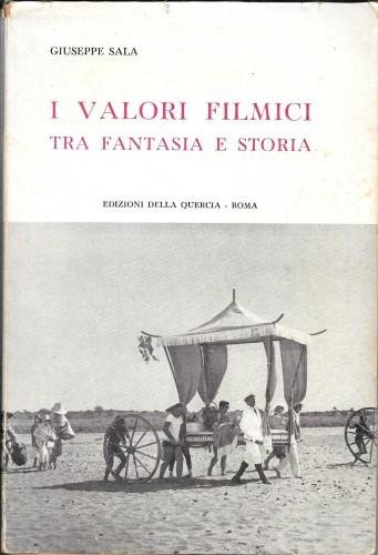 I valori filmici tra fantasia e storia