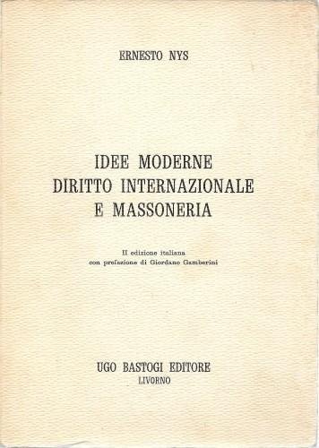 Idee moderne. Diritto internazionale e Massoneria