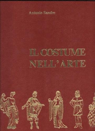 Il costume nell'arte dalla Preistoria al Rinascimento