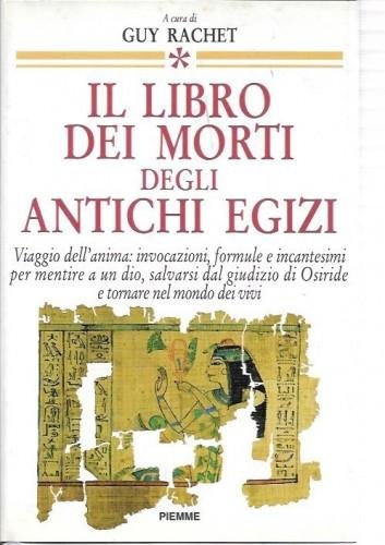 Il Libro dei Morti degli antichi Egizi