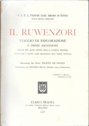 Il Ruwenzori. Viaggio di esplorazione e prime ascensioni delle più …