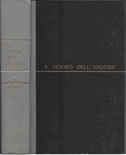 Il tesoro dell'Esquire. Le più belle novelle, racconti, articoli che …