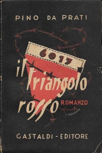 Il triangolo rosso del deportato politico n. 6017