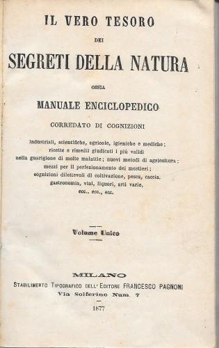 Il vero tesoro dei segreti della natura ossia Manuale enciclopedico …