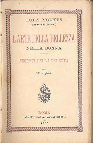 L'arte della bellezza nella donna. Segreti della teletta