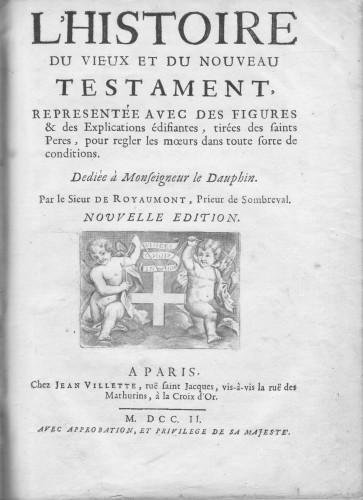 L'histoire du Vieux et du Nouveau Testament, representée avec des …