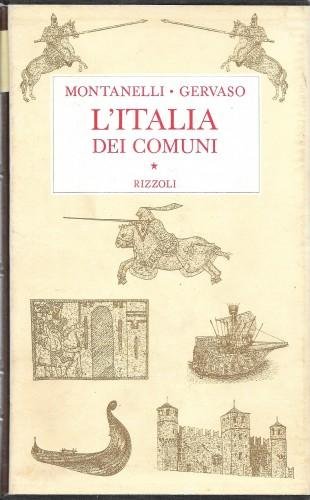 L'Italia dei Comuni. Il Medio Evo dal 1000 al 1250
