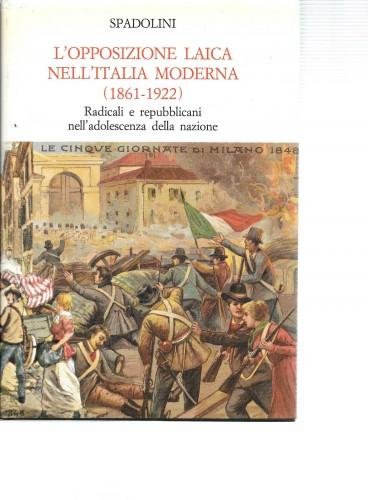 L'opposizione laica nell'Italia moderna (1861-1922)
