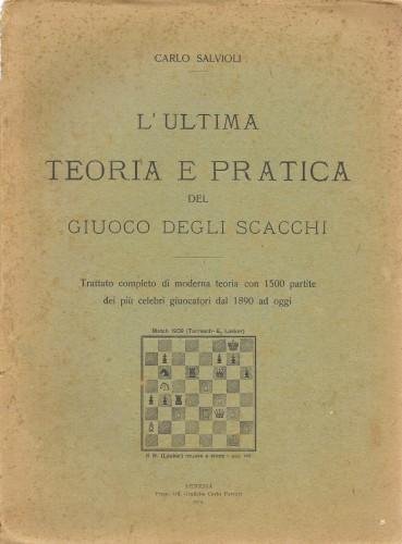 L'ultima teoria e pratica del giuoco degli scacchi