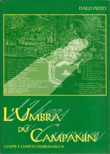 L'Umbra du Campanin. Ciappe e ciapeti sanremaschi