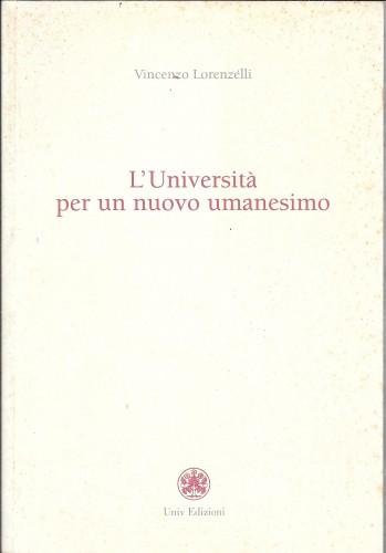 L'Università per un nuovo umanesimo