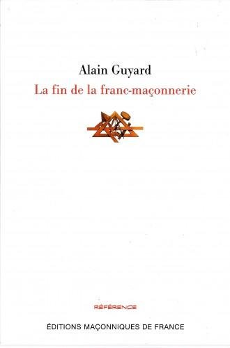 La fin de la Franc-Maçonnerie
