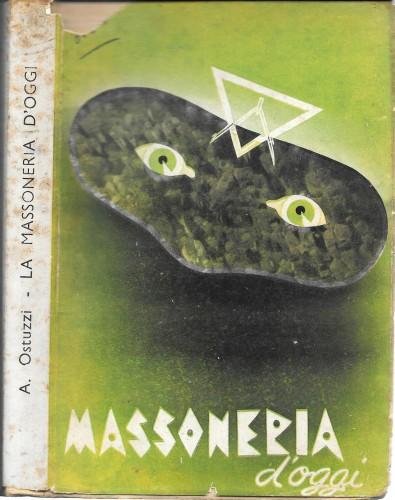 La Massoneria d'oggi (note ad un suo catechismo clandestino)