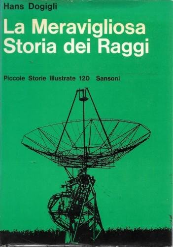 La Meravigliosa Storia dei Raggi