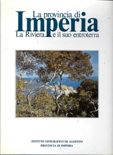 La provincia di Imperia. La Riviera e il suo entroterra | Immagine principale