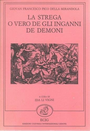 La strega o vero de gli inganni de demoni