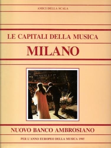 Le capitali della musica. Milano