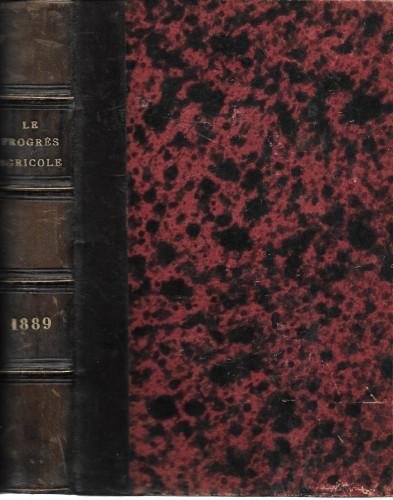 Le progrès agricole et viticole. 10- anno 1889, 1- e …