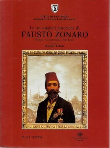 Le tre stagioni pittoriche di Fausto Zonaro. Venezia - Costantinopoli …
