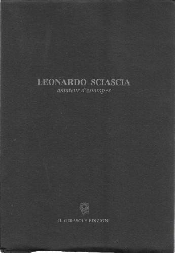 Leonardo Sciascia amateur d'estanpes