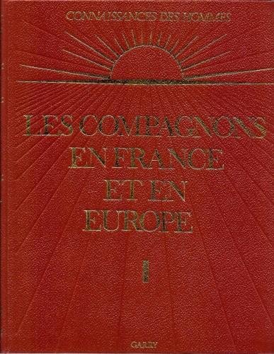 Les Compagnons en France et en Europe, in 5 voll.