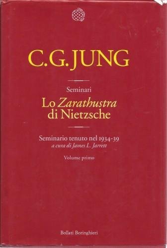 Lo Zarathustra di Nietzsche. Seminario tenuto nel 1934-39, vol. 1°