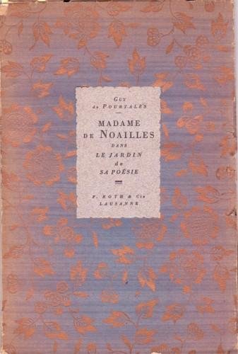 Madame de Noailles dans les Jardins de sa Poésie