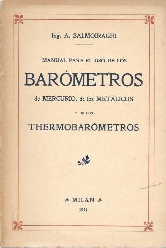Manual teorico-practico para el uso de los barometros de mercurio, …