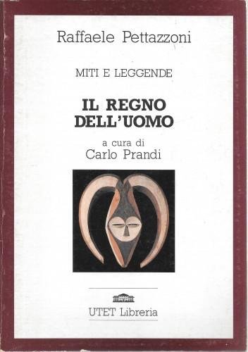 Miti e leggende: Il regno dell'uomo