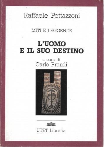 Miti e leggende: L'uomo e il suo destino