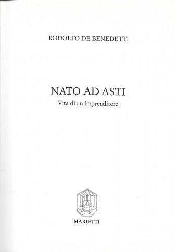 Nato ad Asti. Vita di un imprenditore