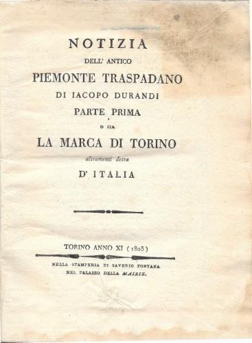 Notizia dell'antico Piemonte traspadano di Iacopo Durandi parte prima o …