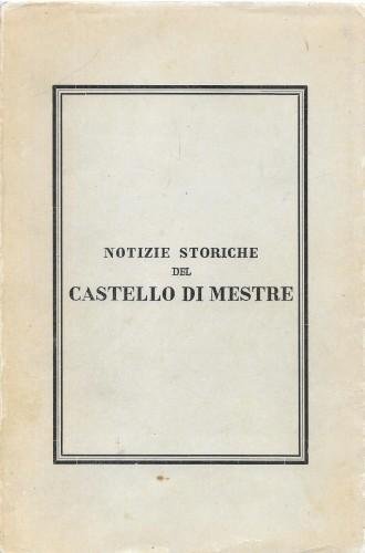 Notizie storiche del Castello di Mestre