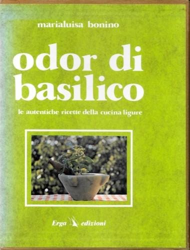 Odor di basilico. Con intermezzi poetici di C.P. Pessino