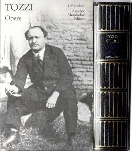 Opere. Romanzi, Prose, Novelle, Saggi