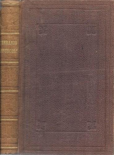 Opuscoli del Cavaliere Luigi Cibrario autore dell'Economia politica del Medio …