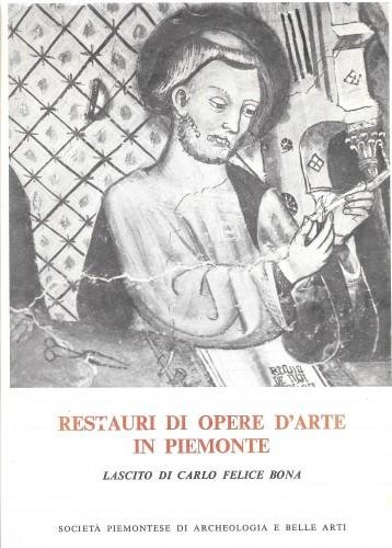 Restauri di opere d'arte in Piemonte. Lascito di Carlo Felice …