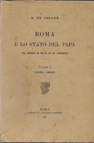 ROMA e lo stato del Papa. Dal ritorno di Pio …